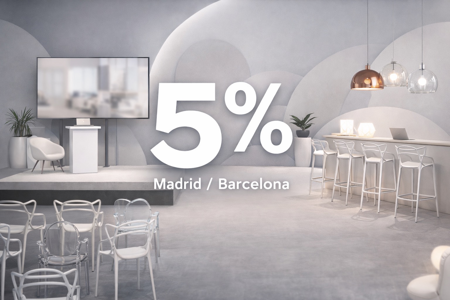 5% EXTRA on your events in Madrid and Barcelona!